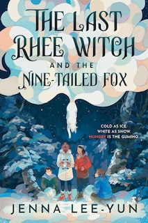 Front cover_The Last Rhee Witch and the Nine-Tailed Fox