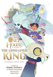 Couverture_The Long-Lived King: An Original The Owl House Graphic Novel