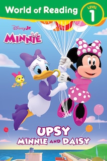 Couverture_World of Reading: Disney Junior Minnie: Upsy Minnie and Daisy
