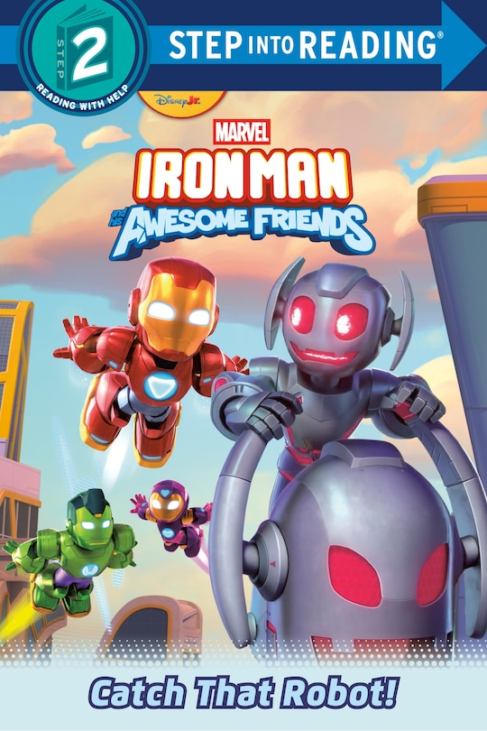 Couverture_Iron Man and His Awesome Friends: Catch That Robot! (Marvel)