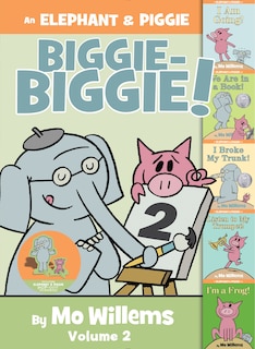 Front cover_An Elephant & Piggie Biggie Volume 2!