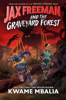 Couverture_Jax Freeman and the Graveyard Forest