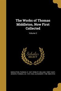 Couverture_The Works of Thomas Middleton, Now First Collected; Volume 2