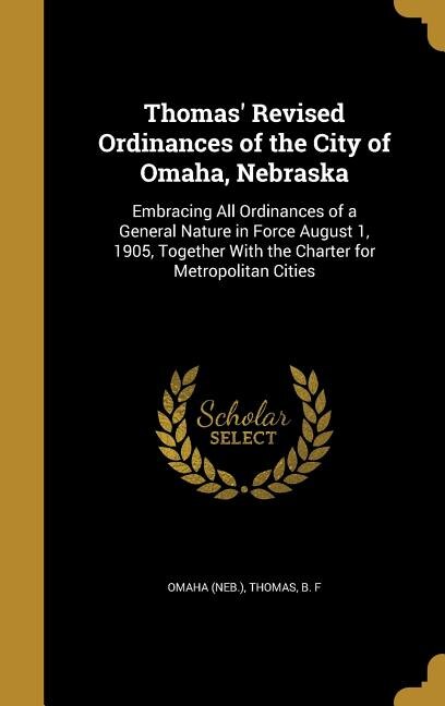 Front cover_Thomas' Revised Ordinances of the City of Omaha, Nebraska