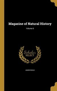 Front cover_Magazine of Natural History; Volume 6