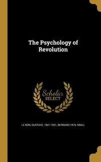 Couverture_The Psychology of Revolution