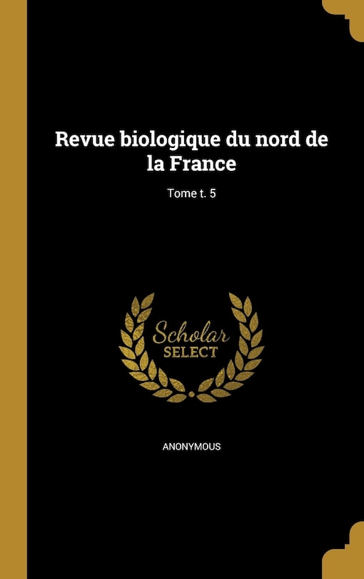 Front cover_Revue biologique du nord de la France; Tome t. 5