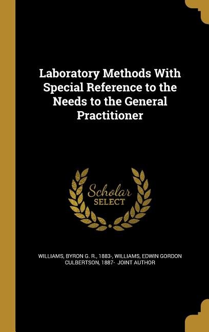 Couverture_Laboratory Methods With Special Reference to the Needs to the General Practitioner