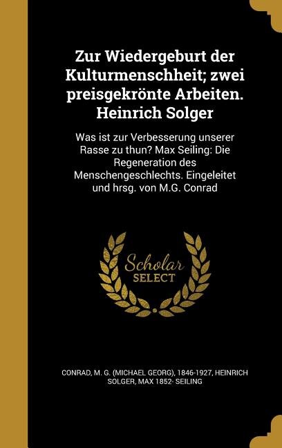 Couverture_Zur Wiedergeburt der Kulturmenschheit; zwei preisgekrönte Arbeiten. Heinrich Solger