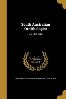Front cover_South Australian Ornithologist; v.6, 1921-1922