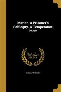 Couverture_Marian, a Prisoner's Soliloquy. A Temperance Poem