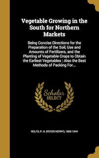 Front cover_Vegetable Growing in the South for Northern Markets