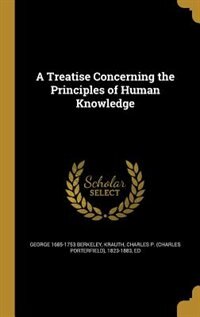 A Treatise Concerning the Principles of Human Knowledge
