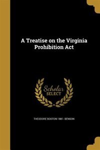 Couverture_A Treatise on the Virginia Prohibition Act