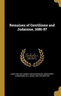 Front cover_Remaines of Gentilisme and Judaisme, 1686-87