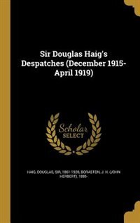 Front cover_Sir Douglas Haig's Despatches (December 1915-April 1919)