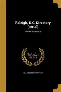 Raleigh, N.C. Directory [serial]; Volume 1905/1906