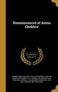 Reminiscences of Anton Chekhov