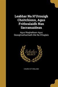 Couverture_Leabhar Na H'Urnuigh Choitchionn, Agus Frithealaidh Nan Sacramaidean