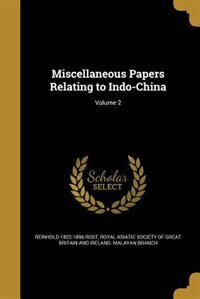 Front cover_Miscellaneous Papers Relating to Indo-China; Volume 2
