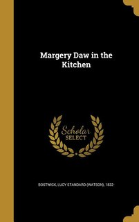 Front cover_Margery Daw in the Kitchen