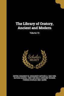 Couverture_The Library of Oratory, Ancient and Modern; Volume 15