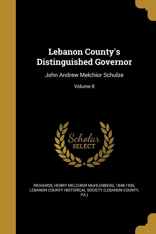 Front cover_Lebanon County's Distinguished Governor