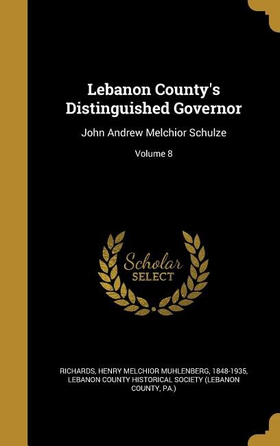 Front cover_Lebanon County's Distinguished Governor