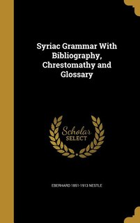 Front cover_Syriac Grammar With Bibliography, Chrestomathy and Glossary