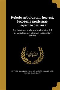Front cover_Nebulo nebulonum, hoc est, Iocoseria modernae nequitiae censura