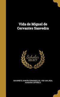 Front cover_Vida de Miguel de Cervantes Saavedra