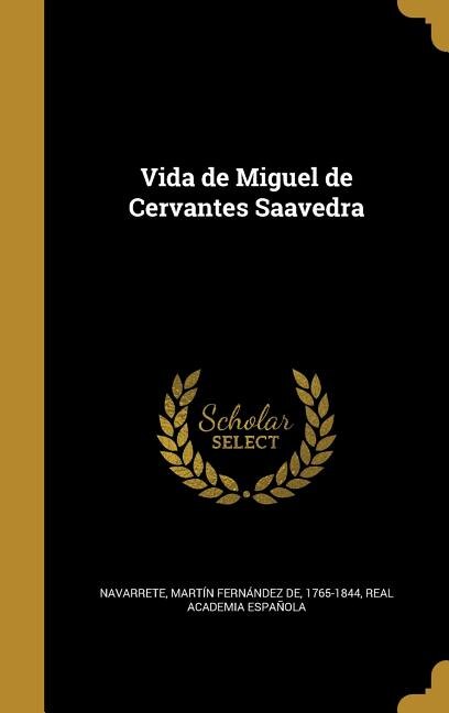 Front cover_Vida de Miguel de Cervantes Saavedra