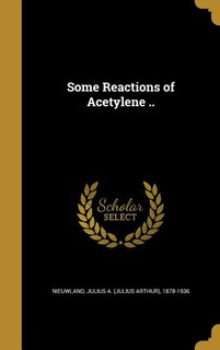 Some Reactions of Acetylene ..