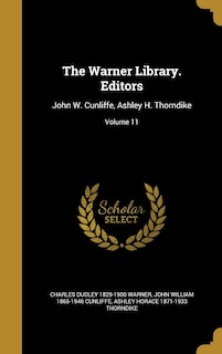 The Warner Library. Editors: John W. Cunliffe, Ashley H. Thorndike; Volume 11