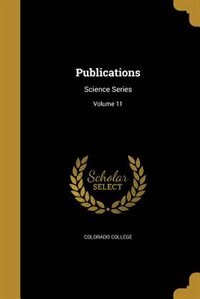 Publications: Science Series; Volume 11
