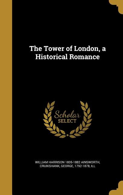 Front cover_The Tower of London, a Historical Romance