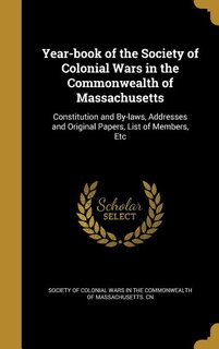 Front cover_Year-book of the Society of Colonial Wars in the Commonwealth of Massachusetts