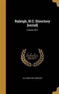 Raleigh, N.C. Directory [serial]; Volume 1917