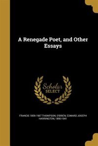 Front cover_A Renegade Poet, and Other Essays