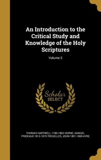 Front cover_An Introduction to the Critical Study and Knowledge of the Holy Scriptures; Volume 2