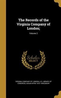 Couverture_The Records of the Virginia Company of London;; Volume 2
