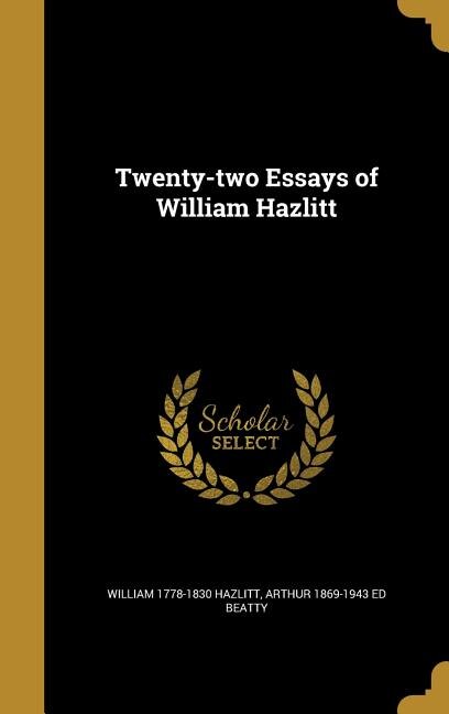 Front cover_Twenty-two Essays of William Hazlitt