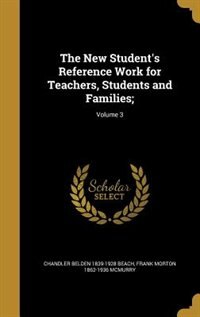 Couverture_The New Student's Reference Work for Teachers, Students and Families;; Volume 3