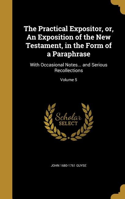 Front cover_The Practical Expositor, or, An Exposition of the New Testament, in the Form of a Paraphrase