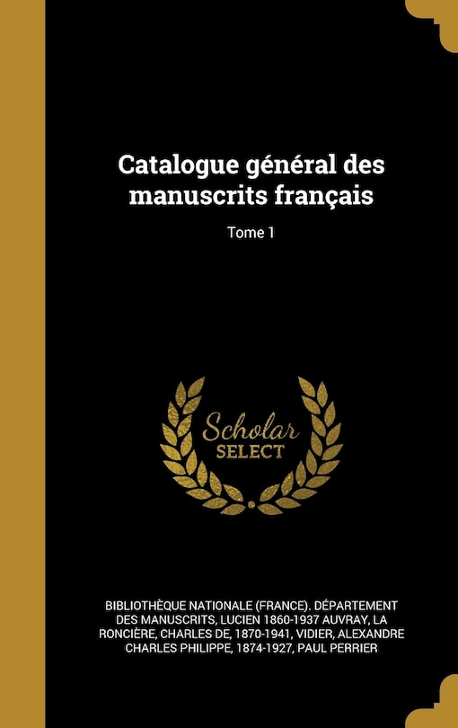Front cover_Catalogue général des manuscrits français; Tome 1
