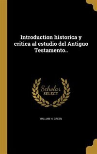 Front cover_Introduction historica y critica al estudio del Antiguo Testamento..