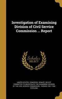 Front cover_Investigation of Examining Division of Civil Service Commission ... Report