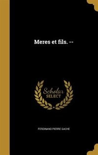Front cover_Meres et fils. --