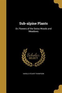 Couverture_Sub-alpine Plants