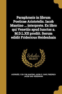 Front cover_Paraphrasis in librum Poeticae Aristotelis. Iacob Mantino ... interprete. Ex libro qui Venetiis apud Iunctas a. M.D.L.XII prodiit. Iterum edidit Fridericus Heidenhain